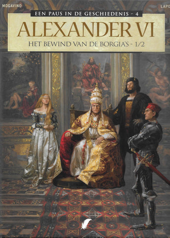 Alexander VI - Het bewind van de Borgia's 1/2